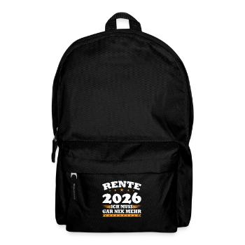Rente 2026 Ich Muss Gar Nix Mehr - Rucksack - Schwarz - Vorne
