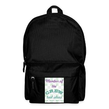 Crew-Mitglied: Schlechte Ideen - Rucksack - Schwarz - Vorne