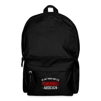 Frauenarzt Lustiger Spruch Fun Gynäkologe Geschenk - Rucksack - Schwarz - Vorne