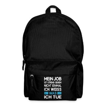 Job Beruf Arbeit ist streng geheim - Rucksack - Schwarz - Vorne