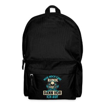 NUR NOCH EINE RUNDE DANN HÖR ICH AUF - Rucksack - Schwarz - Vorne