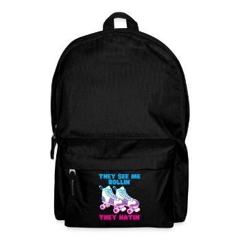 Sie sehen, wie ich rolle, sie hassen - lustige Walze - Rucksack - Schwarz - Vorne