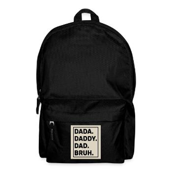 Dada Daddy Dad Bruh - Sac à dos - noir - Devant