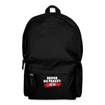 Vor deiner Frage: Nein - Rucksack - Schwarz - Vorne