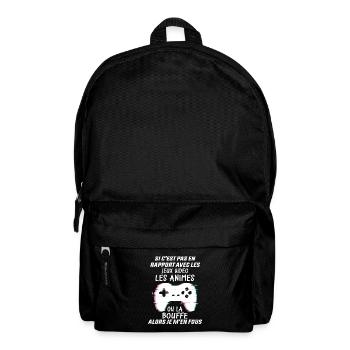 Si C'est Pas En Rapport Avec Les Mangas Jeux Vidéo - Sac à dos - noir - Devant