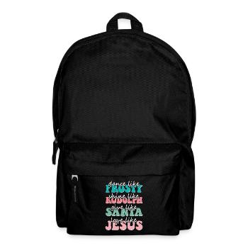Christmas Dance like Frosty love like Jesus - Backpack - black - Front
