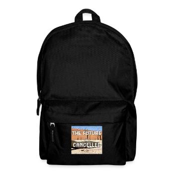 the future is cancelled Nachdenklich Pessimist - Rucksack - Schwarz - Vorne