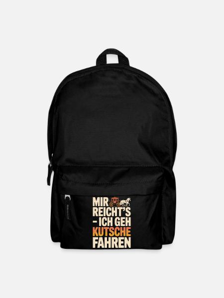  Mir Reichts Ich Geh Kutsche Fahren Lustiger - Rucksack - Schwarz