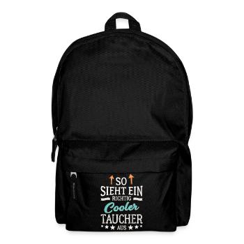 So sieht ein richtig cooler Taucher aus - Rucksack - Schwarz - Vorne
