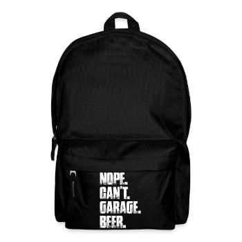 Nope can't garage beer Car lover car guy mechanic - Rucksack - Schwarz - Vorne