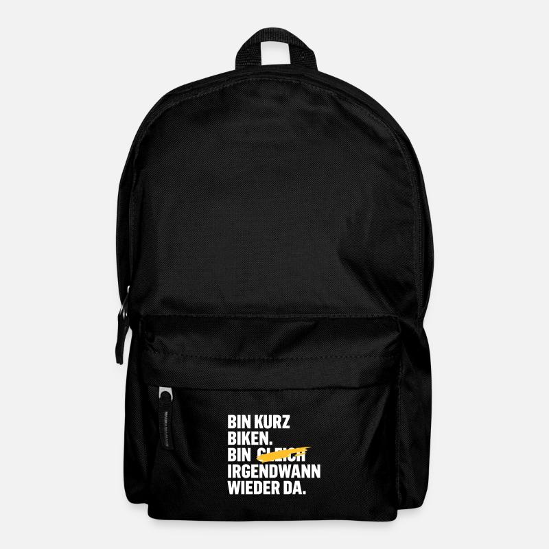 Bin kurz biken. Bin gleich wieder da. - Rucksack - Schwarz