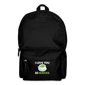 Love You So Matcha Thé - Sac à dos - noir - Devant