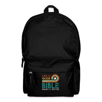 Life is good, Bible makes it better - Backpack - black - Front
