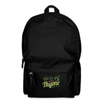 Wir Haben Den Ganzen Thymian Im Weltdesign Für - Rucksack - Schwarz - Vorne