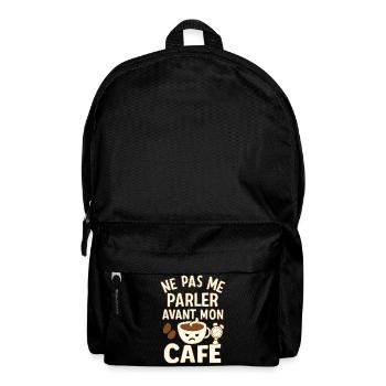 Café - Matin - Citation - Humour - Comique - Fun - Sac à dos - noir - Devant