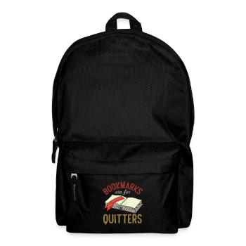 Bookmarks Are For Quitters Funny Reader Bookworm - Rucksack - Schwarz - Vorne