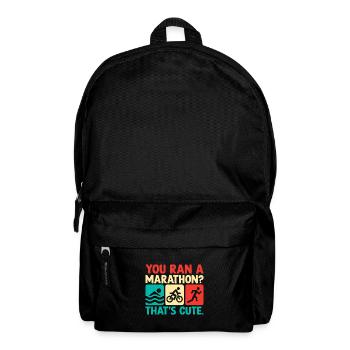 Du bist Marathon gelaufen, der süß ist Schwimmen Radfahren Lauf Triathl - Rucksack - Schwarz - Vorne