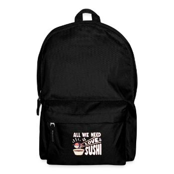 Japanese Food Lover All We Need Is Love Sushi - Rucksack - Schwarz - Vorne