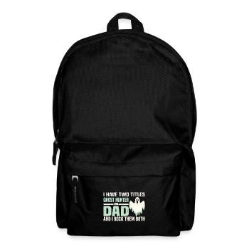 Geisterjäger Sprüche | Gespensterjäger Geschenke - Backpack - black - Front