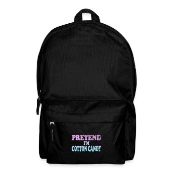 Pretend I'm Cotton Candy - Backpack - black - Front