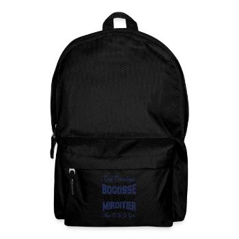 c'est compliqué d'être un Bogosse et un Miroitier. - Sac à dos - noir - Devant