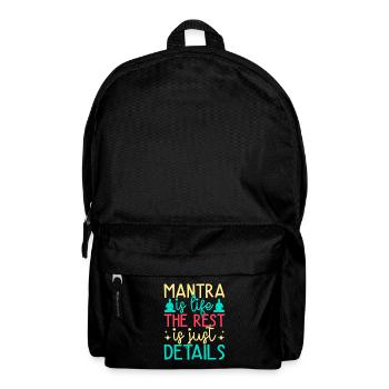 Yoga Mantra Is Life Rest Just Details Funny Yoga - Backpack - black - Front