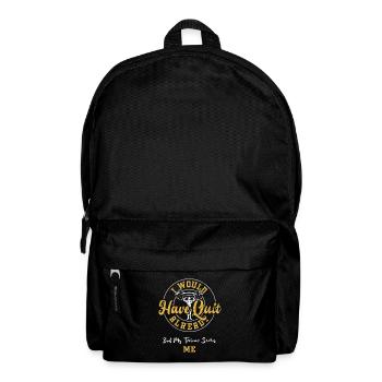 J’aurais déjà démissionné mais mon... - Sac à dos - noir - Devant