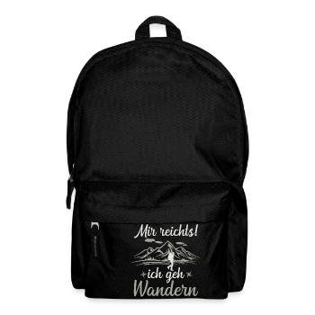 Mir reichts ich geh Wandern - Wanderer Bergsteiger - Rucksack - Schwarz - Vorne