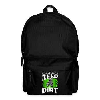 Motocross All I Need Is Dirt - Backpack - black - Front