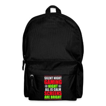 Silent Night Gaming Night All Calm Screens Bright - Rucksack - Schwarz - Vorne
