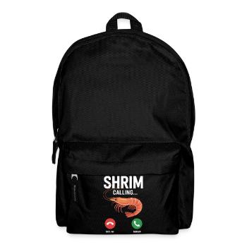 Shrim is calling - Funny Brainrot Memes - Backpack - black - Front