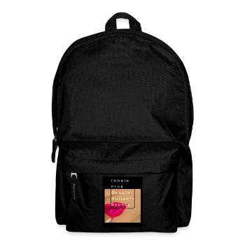 Inhale pink , Exhale bullsh - Rucksack - Schwarz - Vorne