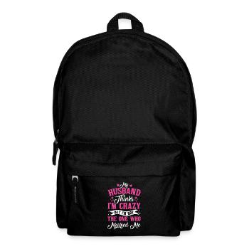Crazy Wife Husband Gift Funny - Backpack - black - Front