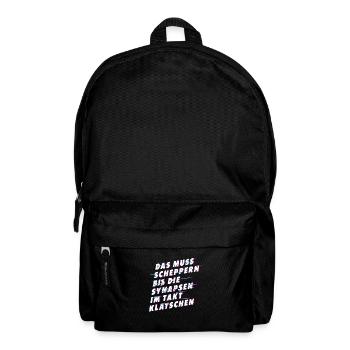 Muss scheppern bis Synapsen klatschen - Rucksack - Schwarz - Vorne
