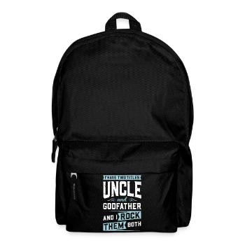 I Have Two Titles Uncle & Godfather And I Rock ... - Backpack - black - Front