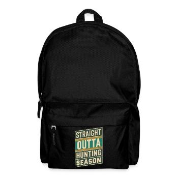Straight Outta Hunting Season Funny Hunting - Backpack - black - Front