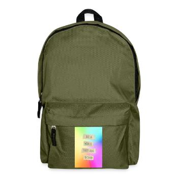 Be A Voice, Not An Echo Conception motivante - Sac à dos - vert olive - Devant