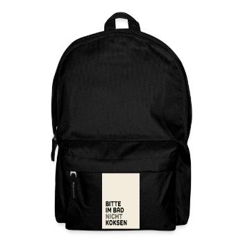 Bitte im Bad nicht koksen – Lustiger Spruch - Backpack - black - Front
