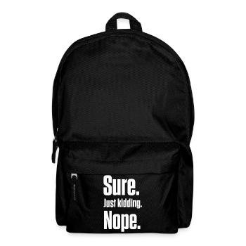 Sure. Just Kidding. Nope. PDA Autistic - Backpack - black - Front