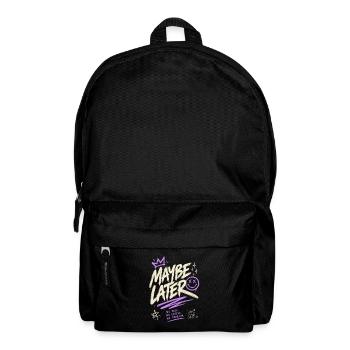 Peut-être plus tard – pas de précipitation, pas de stress, pas de problème - Sac à dos - noir - Devant