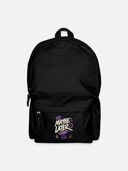 Maybe Later – No Rush No Stress No Problem - Backpack - black