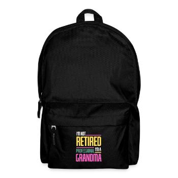 Retired Grandma Funny Mother's Day Professional - Backpack - black - Front