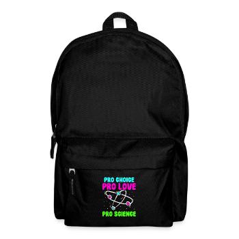 Pro choice pro love pro science - Rucksack - Schwarz - Vorne