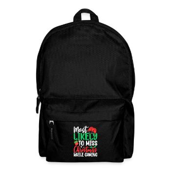 Most Likely to Miss Christmas While Gaming Funny - Backpack - black - Front