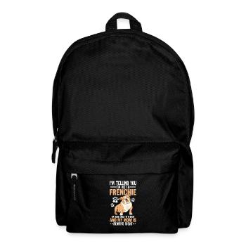 Ich sag dir, dass ich kein Frenchie bin Mama Lustig - Rucksack - Schwarz - Vorne
