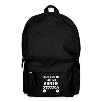 Einschließlich Make Me Call My Auntie Jessica Funny Grandkid - Rucksack - Schwarz - Vorne