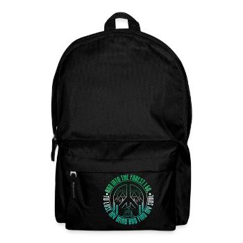 Und in den Wald gehe ich, um meinen Verstand zu verlieren und zu finden - Rucksack - Schwarz - Vorne