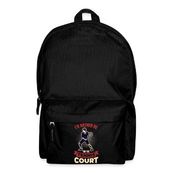 Je préfère être sur le court de tennis - Sac à dos - noir - Devant