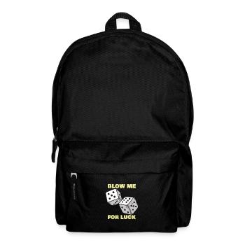 Blow Me For Luck Funny Dice Craps Player Casino - Backpack - black - Front
