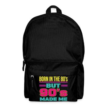 Born in the 80s But 90s Made Me Retro - Rucksack - Schwarz - Vorne